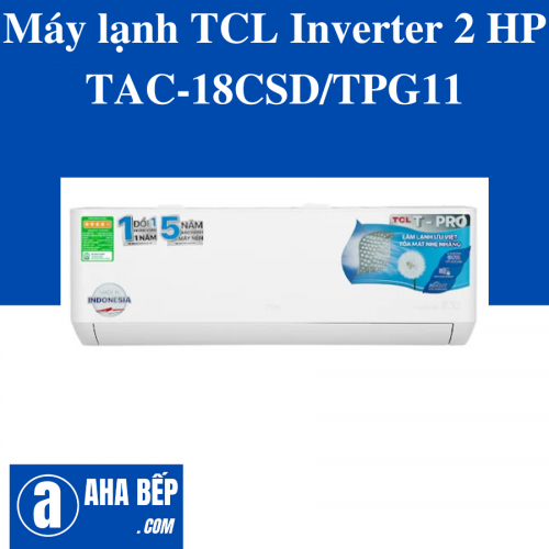 Máy lạnh TCL Inverter 2 HP TAC-18CSD/TPG11