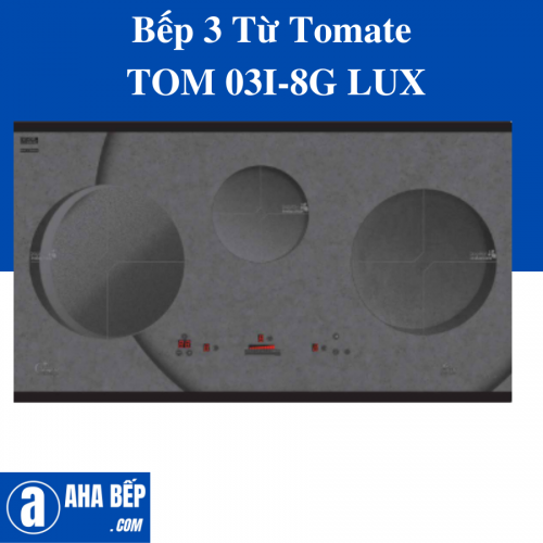 Bếp 3 Từ Tomate TOM 03I-8G LUX