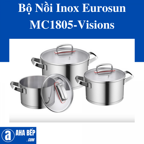 Bộ Nồi Inox Eurosun MC1805-Visions