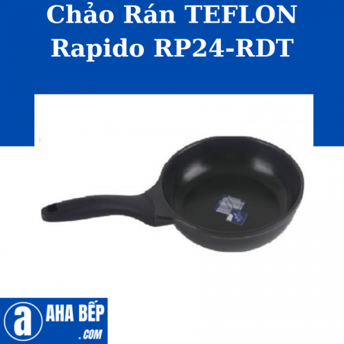 CHẢO RÁN TEFLON RAPIDO RP24-RDT