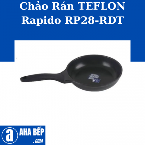 CHẢO RÁN TEFLON RAPIDO RP28-RDT