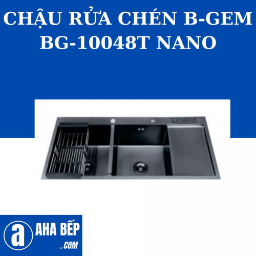 CHẬU RỬA CHÉN INOX B-GEM BG-10048T Nano