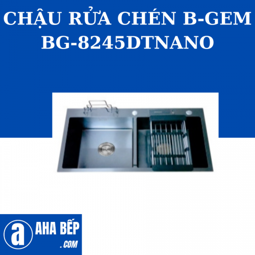 CHẬU RỬA CHÉN INOX B-GEM BG-8245 DT Nano