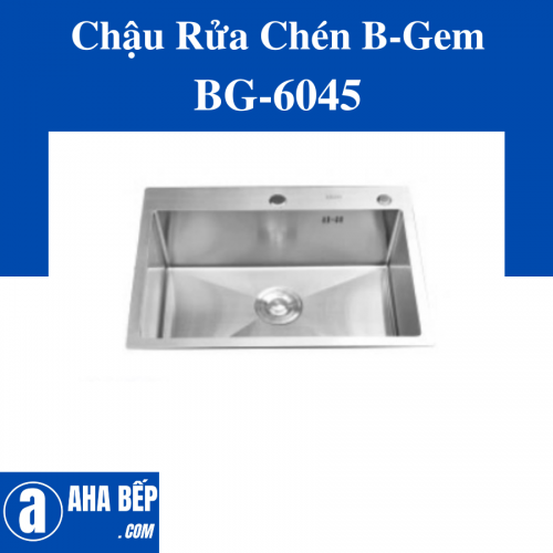 Chậu Rửa Inox B-Gem BG-6045