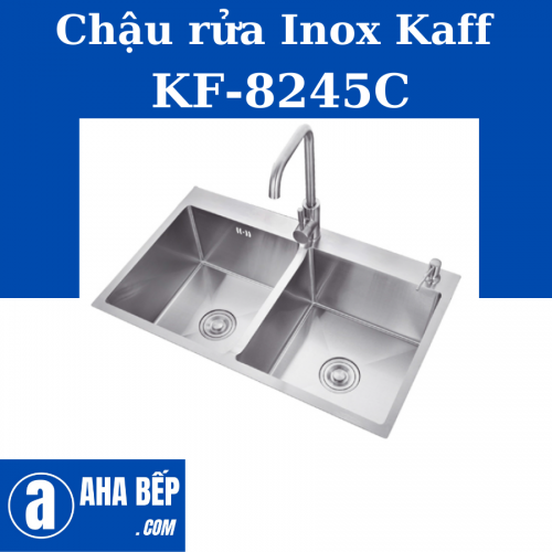 CHẬU RỬA INOX KAFF KF-8245C