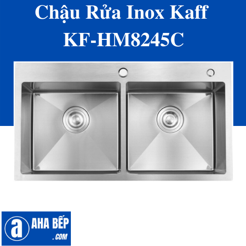 CHẬU RỬA INOX KAFF KF-HM8245C