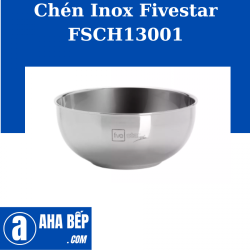 Chén Inox Fivestar FSCH13001
