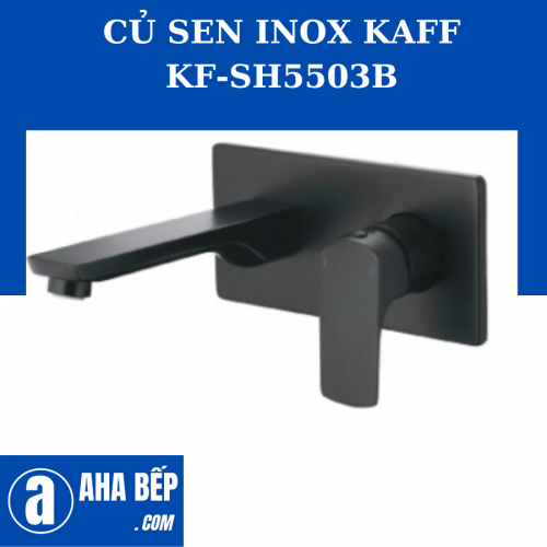CỦ SEN INOX KAFF KF-SH5503B