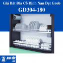 GIÁ BÁT ĐĨA CỐ ĐỊNH NAN DẸT INOX SUS304 ( NEW ) GROB GD304 - 180