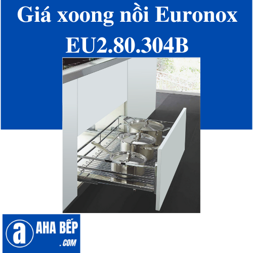 GIÁ XOONG NỒI NAN DẸT EURONOX EU2.80.304B