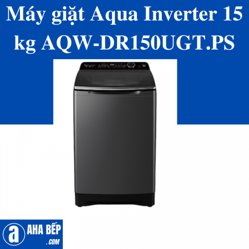 Máy giặt Aqua Inverter 15 kg AQW-DR150UGT.PS