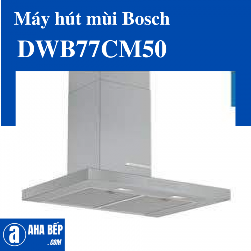 Máy hút mùi Bosch DWB77CM50