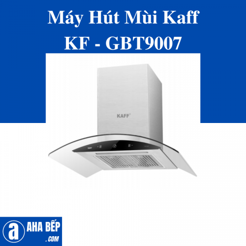 Máy Hút Mùi Kaf KF-GBT9007