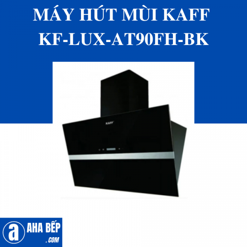MÁY HÚT MÙI KAFF KF-LUX-AT90FH-BK