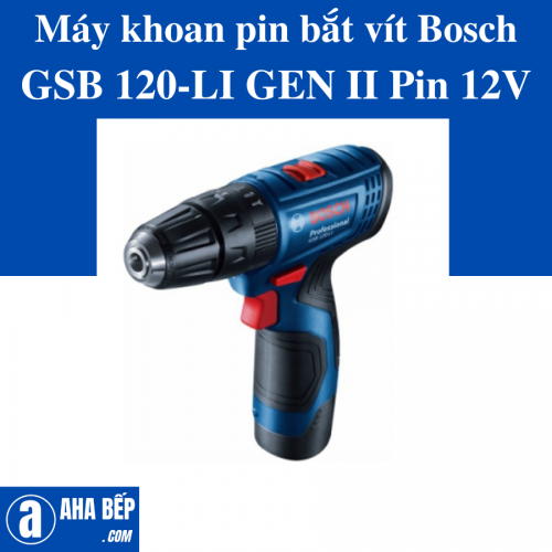 Máy khoan pin bắt vít Bosch GSB 120-LI GEN II Pin 12V