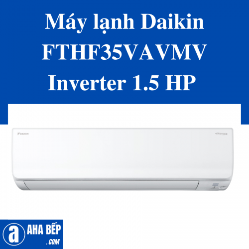 Máy lạnh Daikin FTHF35VAVMV Inverter 1.5 HP (11.900 BTU)
