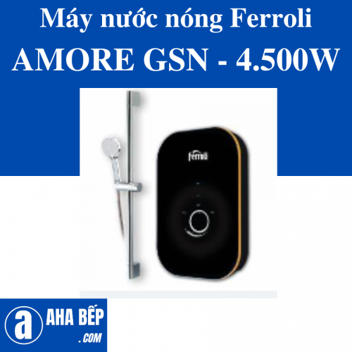 Máy nước nóng Ferroli AMORE GSN - 4.500W