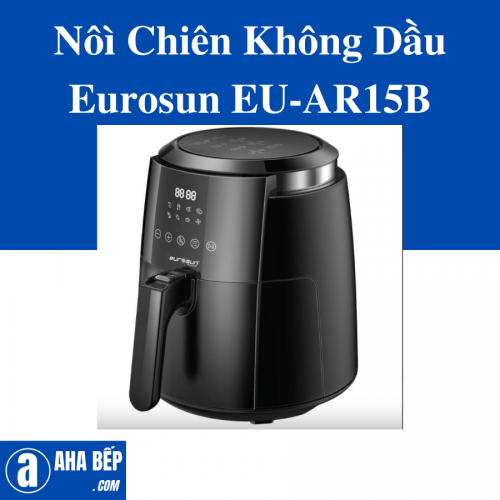 Nôì Chiên Không Dầu Eurosun EU-AR15B